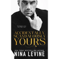 Accidentally, Scandalously Yours