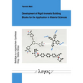 Development of Rigid Aromatic Building Blocks for the Application in Material Sciences