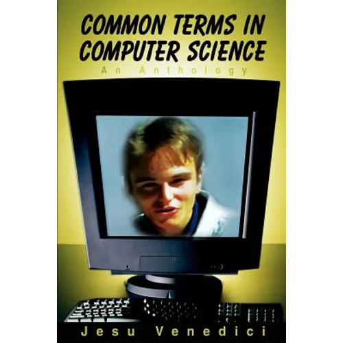 Common Terms in Computer Science: An Anthology