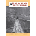 Appalachian Mountain Girl: Coming of Age in Coal Mine Country