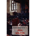 Areopagitica: A Defense of Free Speech - Includes Reproduction of the First Page of the Original 1644 Edition