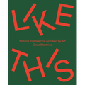 Like This: Natural Intelligence as Seen by Art