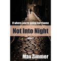 Not into Night