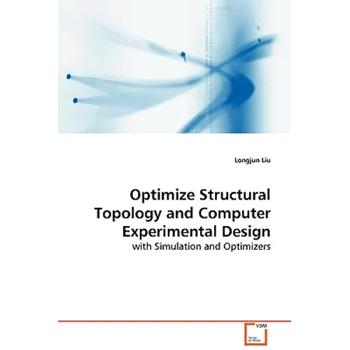 Optimize Structural Topology and Computer Experimental Design