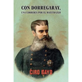 Con Dorregaray, una correría por el Maestrazgo