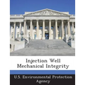 Injection Well Mechanical Integrity