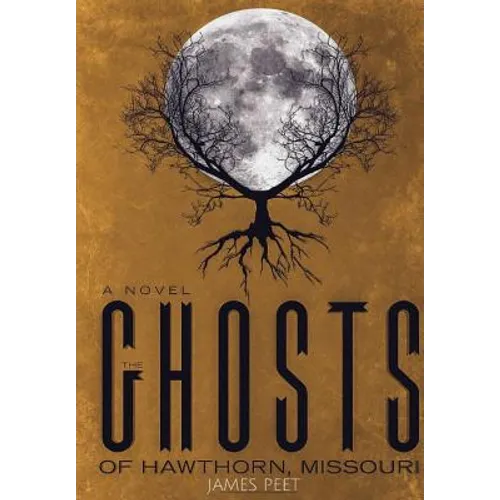 The Ghosts of Hawthorn, Missouri