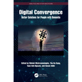 Digital Convergence: Better Solutions for People with Dementia