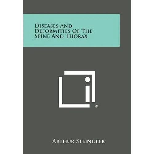 Diseases and Deformities of the Spine and Thorax