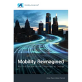 Mobility Reimagined: My First Decade at the Crossroads of Change