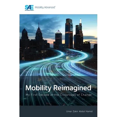 Mobility Reimagined: My First Decade at the Crossroads of Change