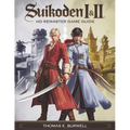 Suikoden I & II HD Remaster Game Guide: The Ultimate Walkthrough to Mastering Every Battle, Unlocking All 108 Stars, and Achieving Every Ending