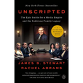Unscripted: The Epic Battle for a Media Empire and the Redstone Family Legacy