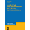 Cognitive Sociolinguistics Revisited