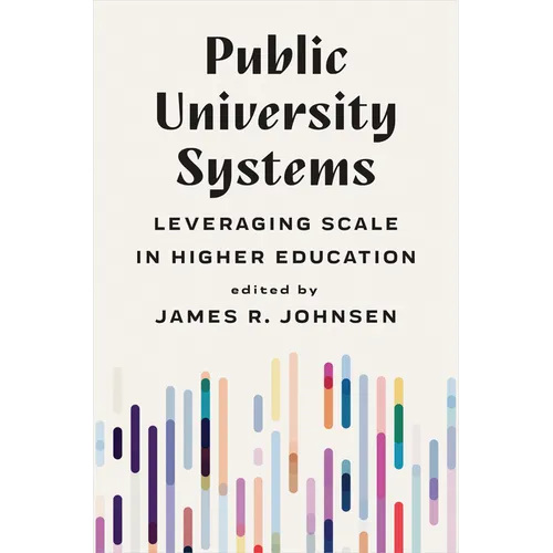Public University Systems: Leveraging Scale in Higher Education