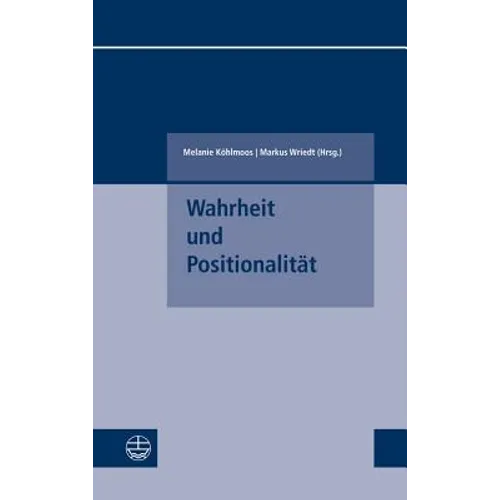 Wahrheit Und Positionalitat