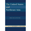 United States and Northeast Asia: Debates, Issues, and New Order