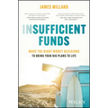Insufficient Funds: Make the Right Money Decisions to Bring Your Big Plans to Life