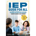 IEP Guide for All: What Parents and Teachers Need to Know about Individualized Education Programs