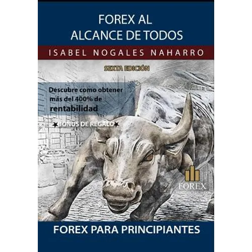 Forex al Alcance de Todos: Descubra como ¡¡GANAR hasta UN 400% ANUAL!!"