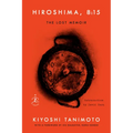 Hiroshima, 8:15: The Lost Memoir