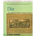 Dirt: The Lowdown on Growing a Garden with Style