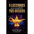 5 Lecciones Para Manifestar Tus Deseos - Colección Deluxe