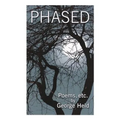 Phased: Poems, etc.