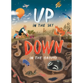 Up in the Sky, Down in the Ground