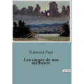 Les causes de nos malheurs