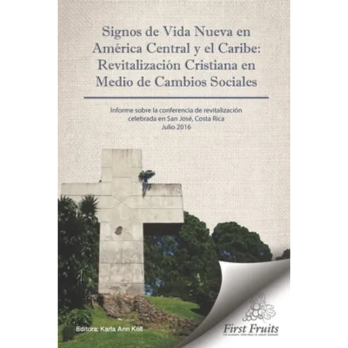 Signos de Vida Nueva en América Central y el Caribe: Revitalización cristiana en medio de cambios sociales