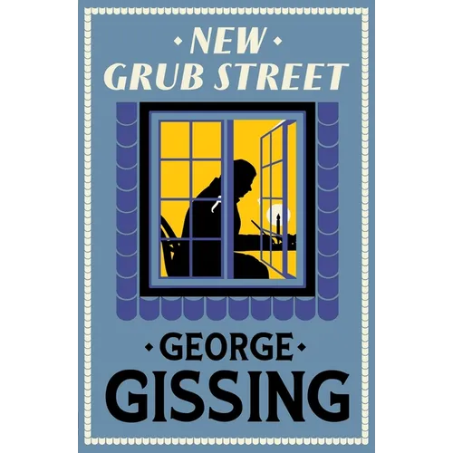 New Grub Street: New Annotated Edition