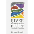 River through the Desert: A Lenten Journey in the Holy Land
