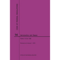 Code of Federal Regulations, Title 14, Aeronautics and Space, Parts 110-199, 2020