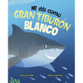 Mi Vida Como Gran Tiburón Blanco (My Life as a Great White Shark)