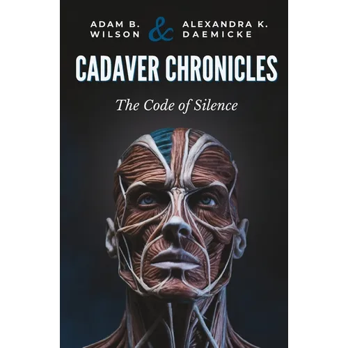 Cadaver Chronicles: The Code of Silence