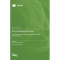 Food Authentication: Techniques, Trends and Emerging Approaches (Second Issue)