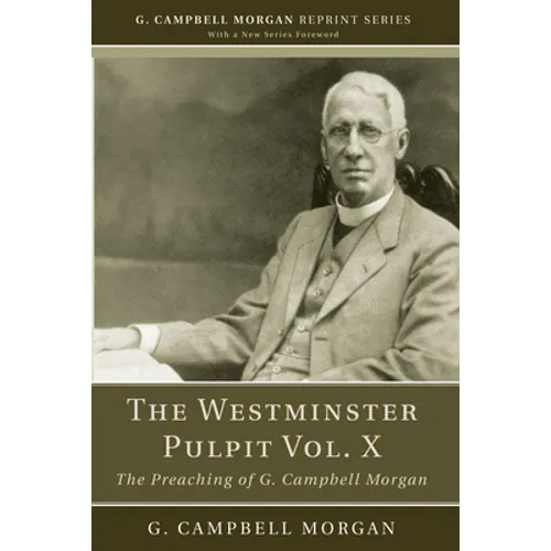 The Westminster Pulpit vol. X