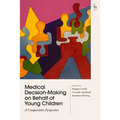 Medical Decision-Making on Behalf of Young Children: A Comparative Perspective