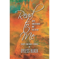 Read to Me: With Ears to Hear and Eyes to See