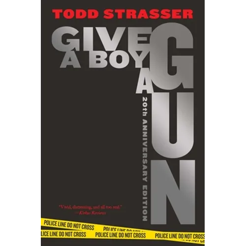 Give a Boy a Gun: 20th Anniversary Edition