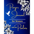 Prayer Journal for Women with the Psalms