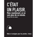 C'était un plaisir. Mais maintenant, je ne suis plus de ce monde. (FRANCE)