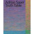 Adrian Sauer: Truth Table: Spectrum - International Prize for Photography of the Stiftung Niedersachsen, 2023