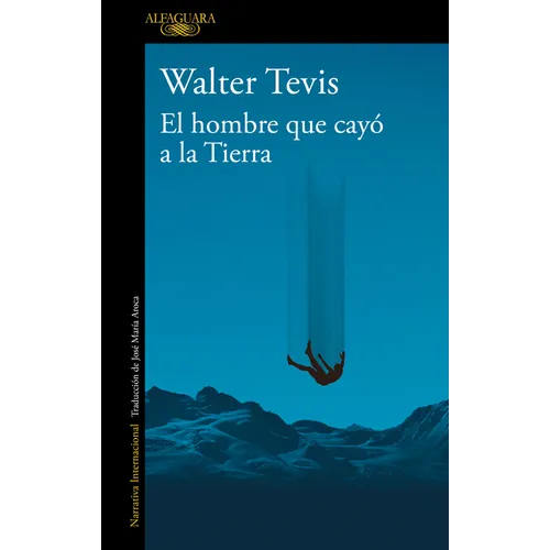 El Hombre Que Cayó a la Tierra / Man Who Fell to Earth