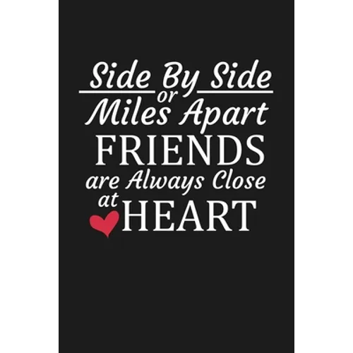 Side By Side Or Miles Apart Friends Are Always Close At Heart: Long Distance Friendship Gifts