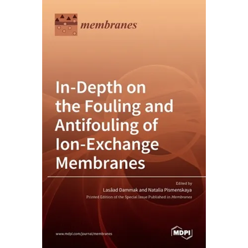 In-Depth on the Fouling and Antifouling of Ion-Exchange Membranes