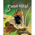 The Smartest Little Worker Ant
