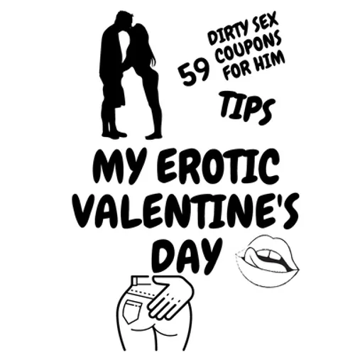 My Erotic Valentine's Day: Valentines Day Gift For Him Sex Vouchers For Coumples Present For Boyfriend Birthday