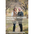 Financial Wellness Factors: Your Path Towards Gaining Control of Your Money and Your Life
